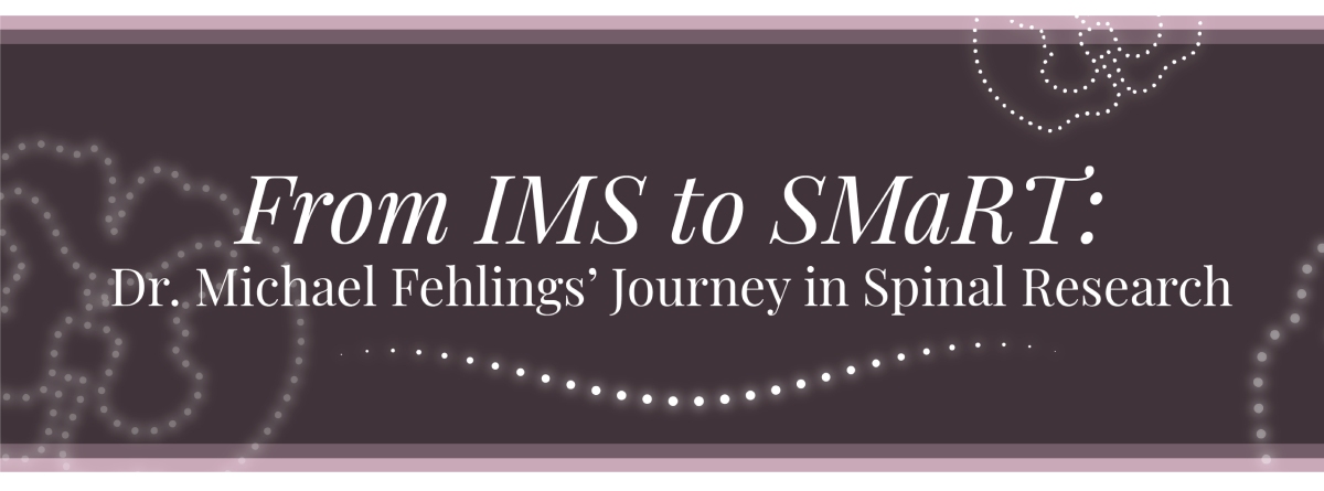 From IMS to SMaRT: Dr. Michael Fehling’s Journey in Spinal Research